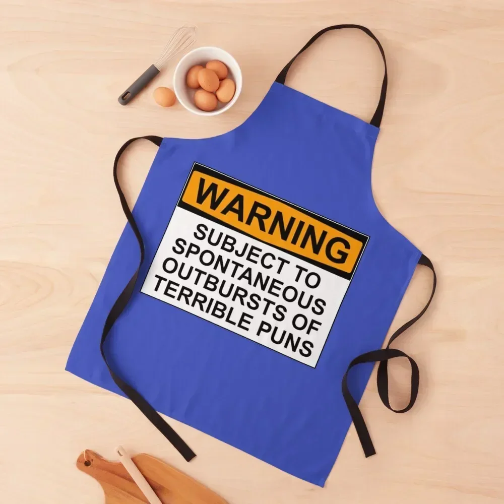 

WARNING: SUBJECT TO SPONTANEOUS OUTBURSTS OF TERRIBLE PUNS Apron Home And Kitchen Funny Kitchens Accessories Apron