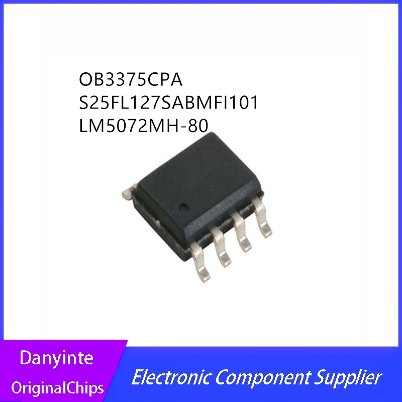 

10Pcs/Lot OB3375CPA OB3375CP OB3375 S25FL127SABMFI101 S25FL127 LM5072MH LM5072 LM5072MH-80 SOP8