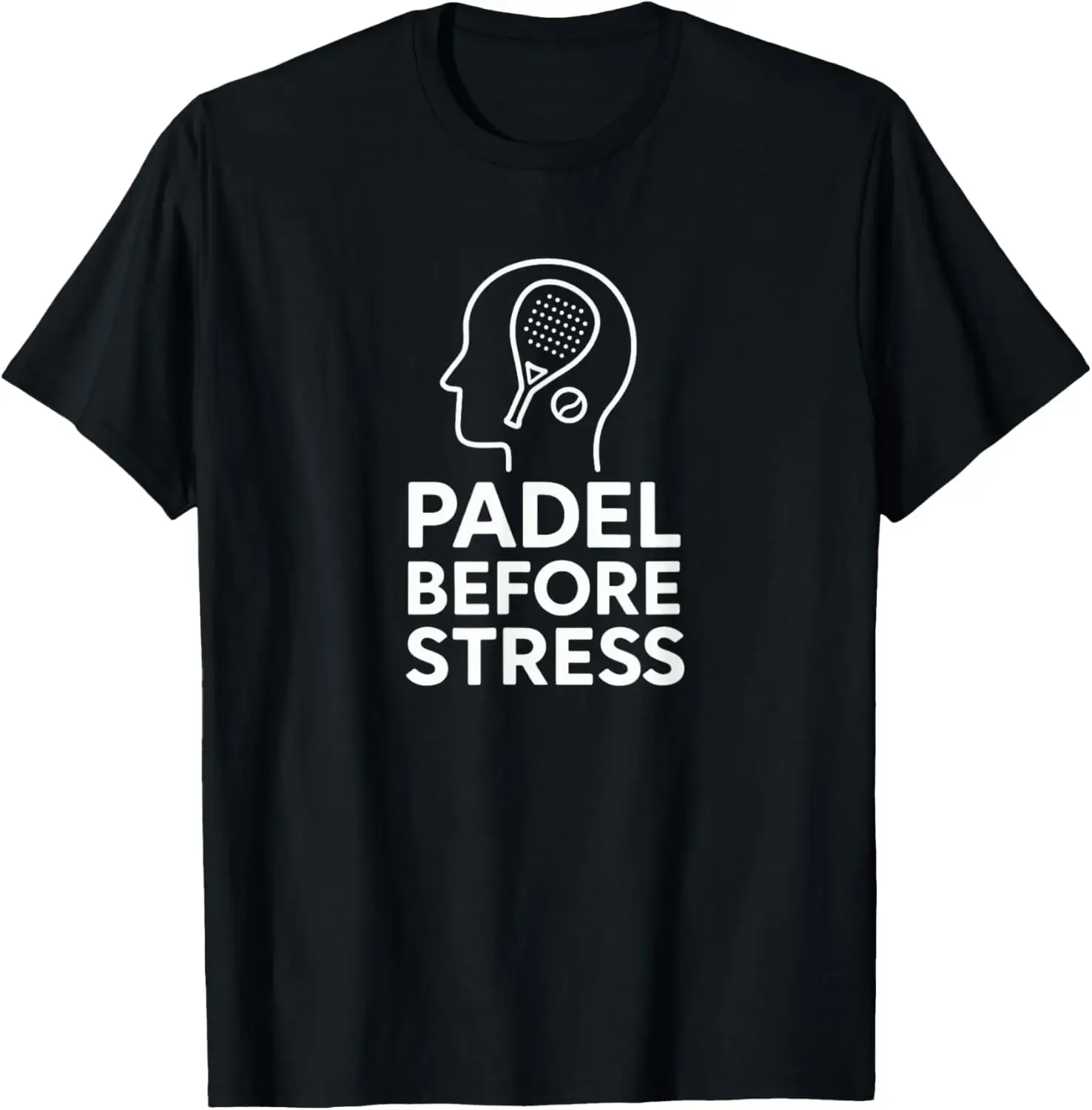 Padel Before Stress Padel Tennis Padel Sport Player T-Shirt Funny Casual Mens Clothing Camisas Streetwear