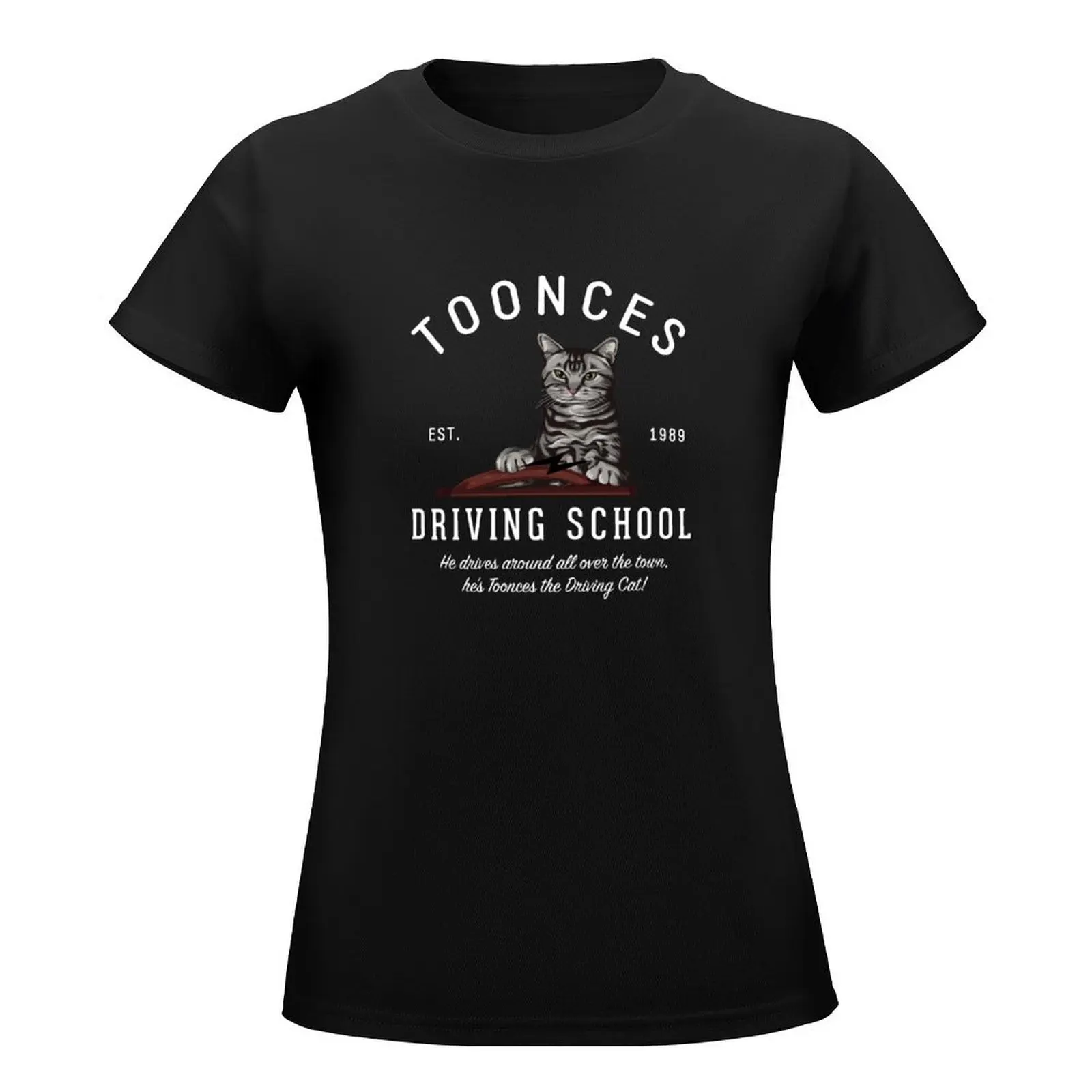 Toonces Driving School - Est. 1989 T-Shirt quick-drying heavyweights new edition t shirts for Women