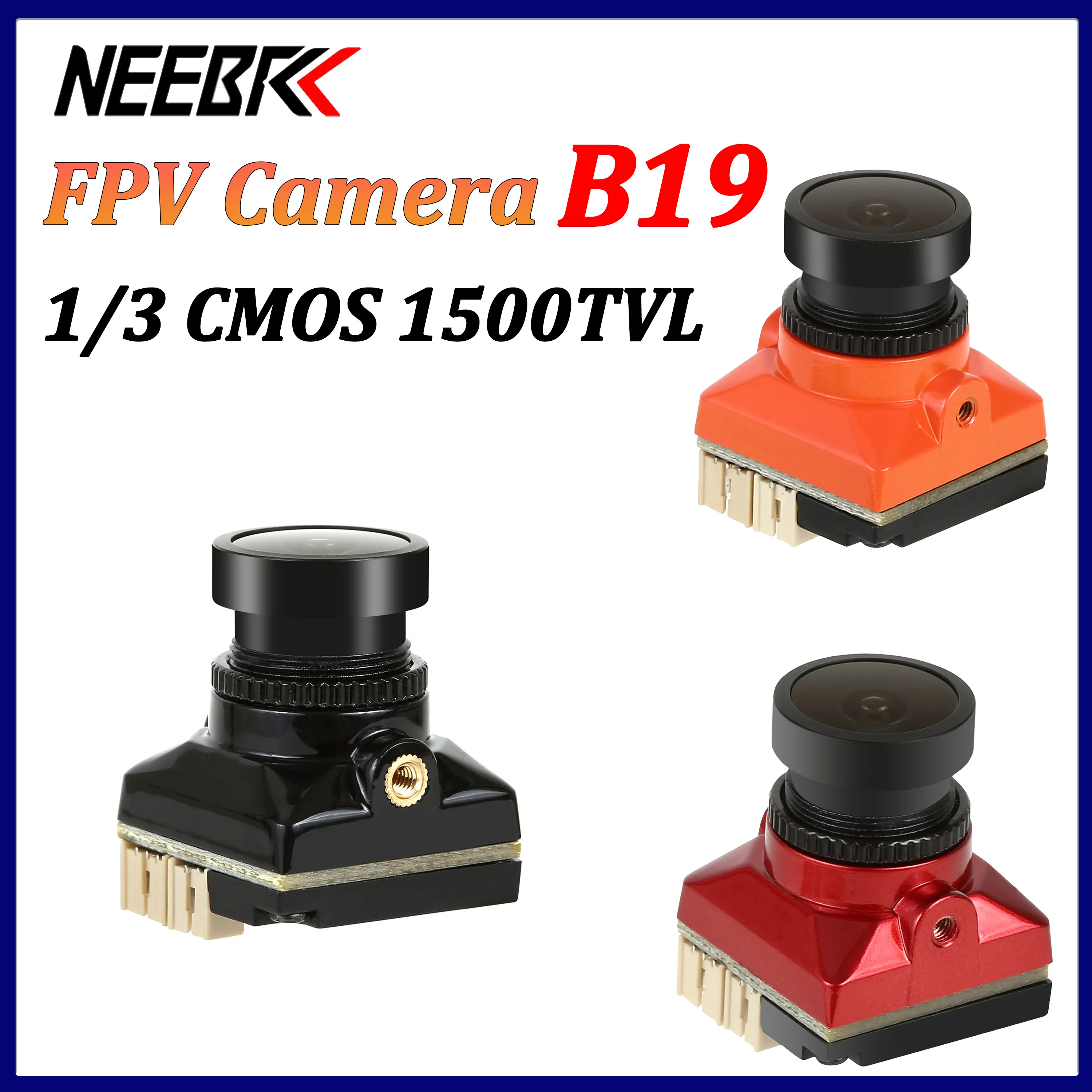 NEEBRC 1/3 CMOS B19 Mini FPV Camera 1500TVL 2.1mm Lens 5V-20V PAL / NTSC with OSD Internal Adjustable for RC FPV Racing Drone