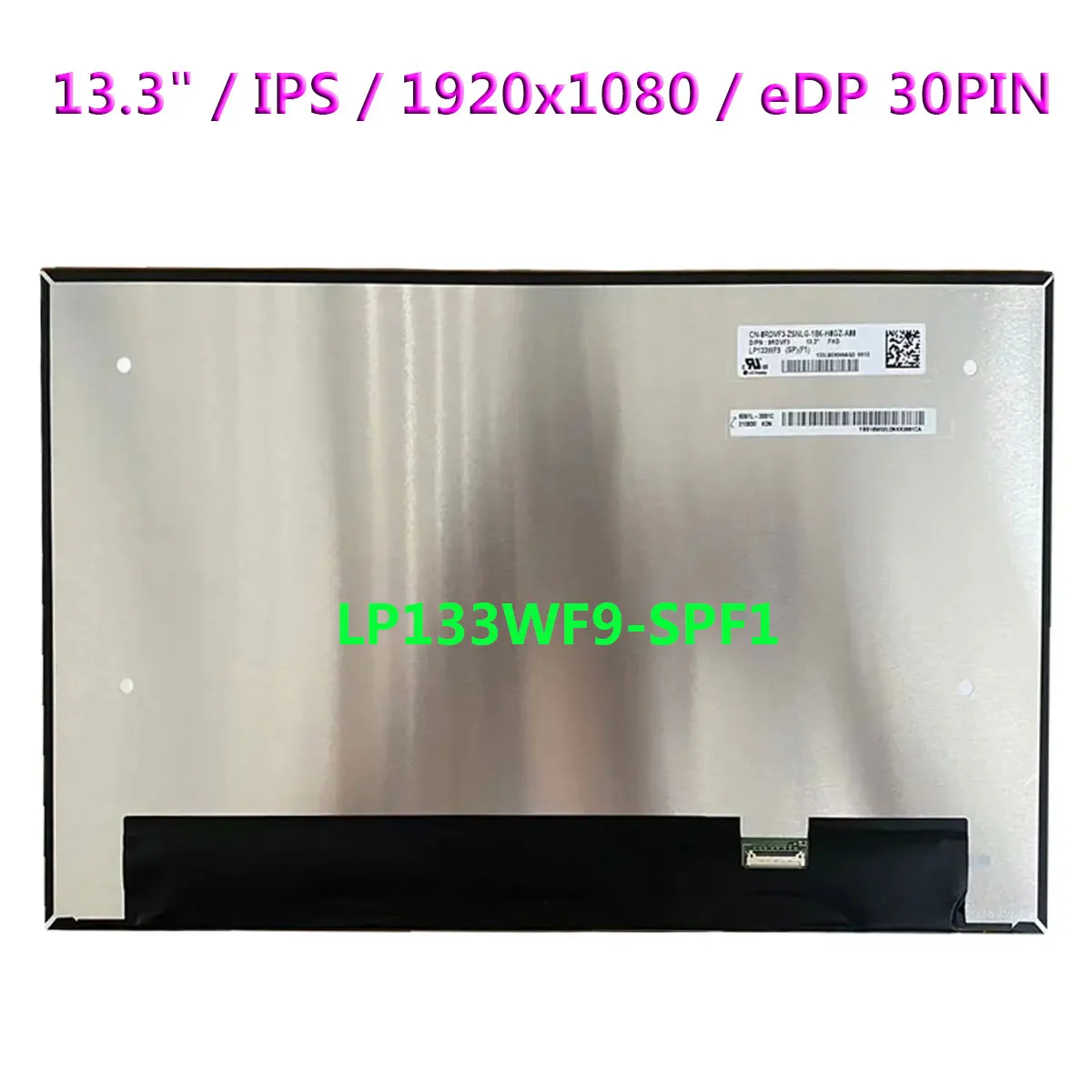 

13.3" Laptop LCD Screen LP133WF9-SPF1 FHD 1920x1080 IPS 100% sRGB No-Touch Display Matrix Panel 30Pin eDP