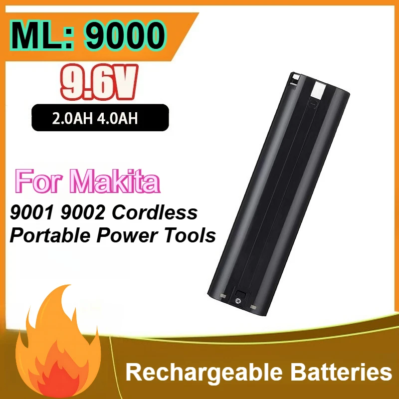 

9.6V 2000mAh 4000mAh NI-MH Battery ML:9000 for Makita 9001 9002 Cordless Portable Power Tools Rechargeable Batteries
