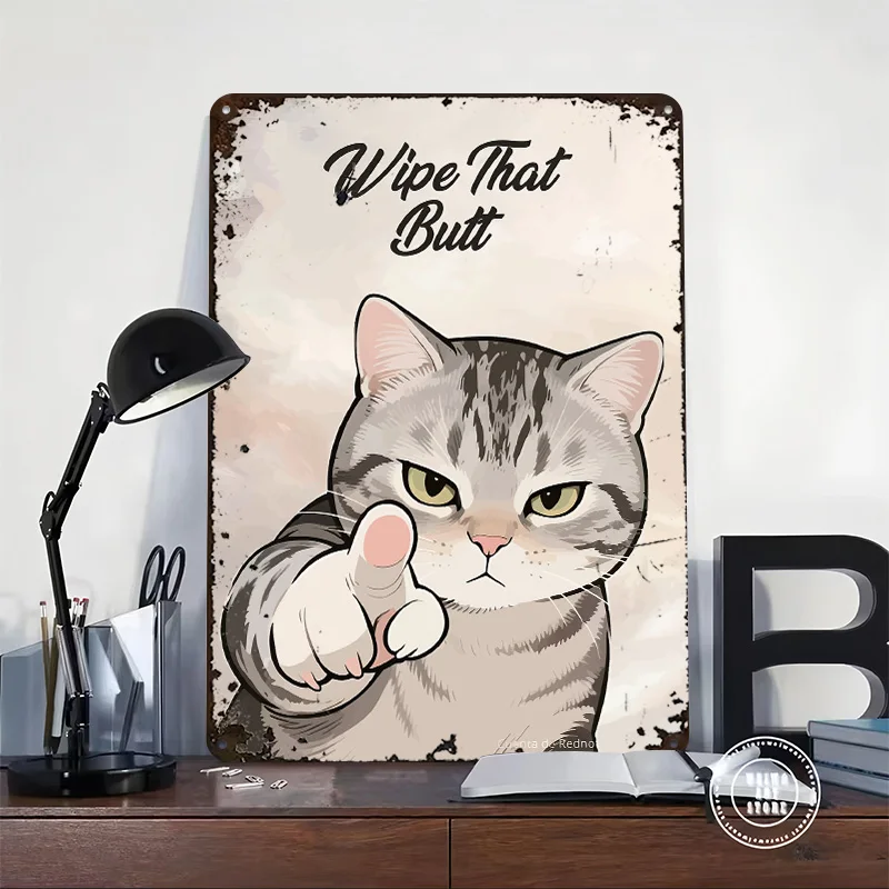 Wipe That Butt Cat 3D Texture Metal Poster Customized Wall Art Tin Sign Gift for Mancave Setup Decorations Vintage Interior Home