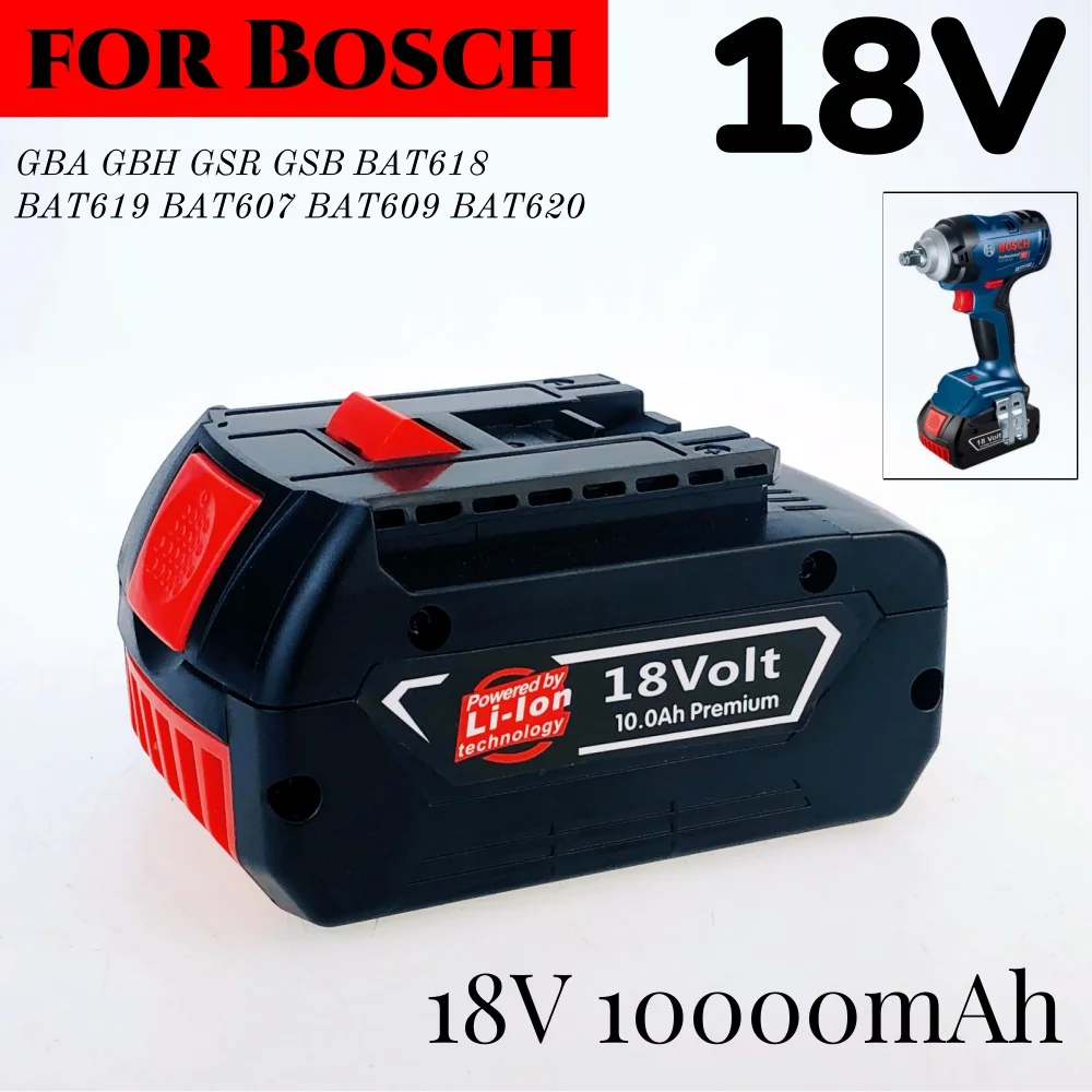 

For Bosch 18V 10.0AH BAT609G BAT618 BAT614 Rechargeable Li-ion Battery For Bosch 18V power Tools