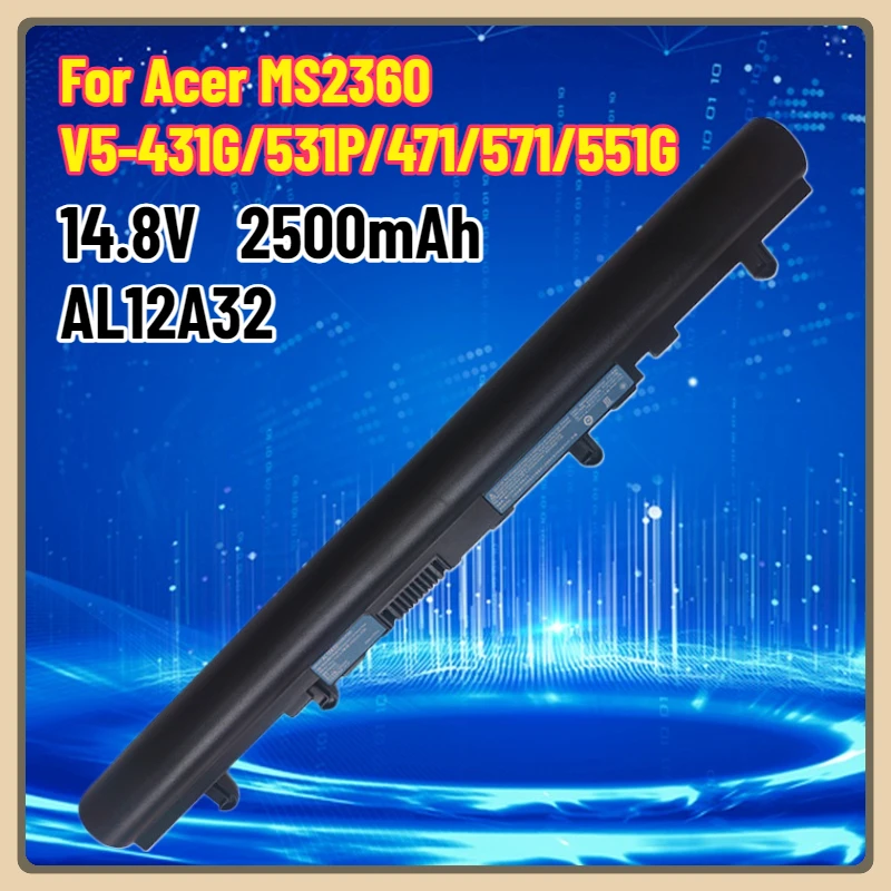 

14.8V 2500mAh 37Wh AL12A32 Laptop Battery for Acer Aspire ST03XL for Acer AL12A32 V5-431G/531P/471/571/551G MS2360