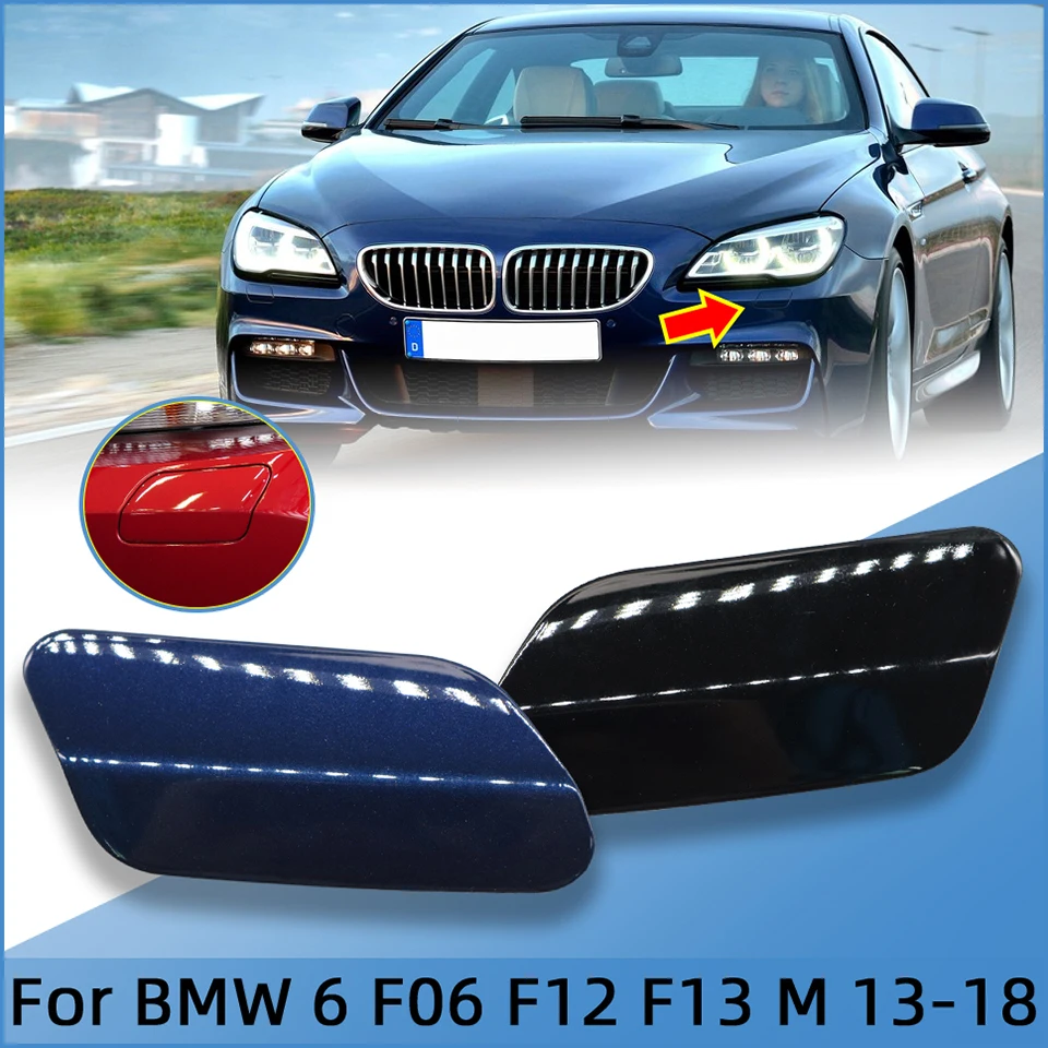 

Headlight Washer Nozzle Cover Cap For BMW 6 Series F06 GranCoupe F12 Convertible F13 Coupe M-Sport Bumper 2013-2018 Painted