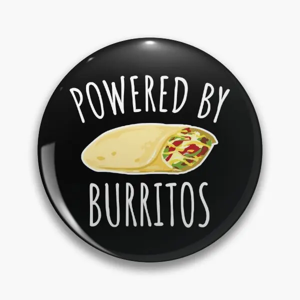 Powered By Burritos Funny Burrito Gift  Soft Button Pin Funny Badge Decor Women Jewelry Cute Lapel Pin Hat Creative Cartoon