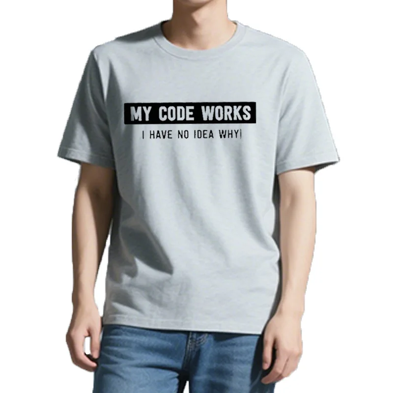100% Cotton Unisex T Shirt My Code Works Sarcasm Coder Developer Programmer Funny Artwork Gift Tee