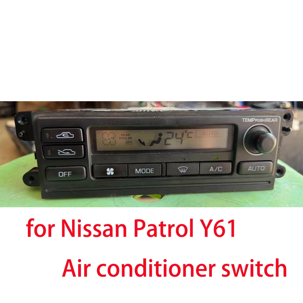 

car Air conditioning warm air switch for Nissan Patrol Y61 Air conditioning control panel
