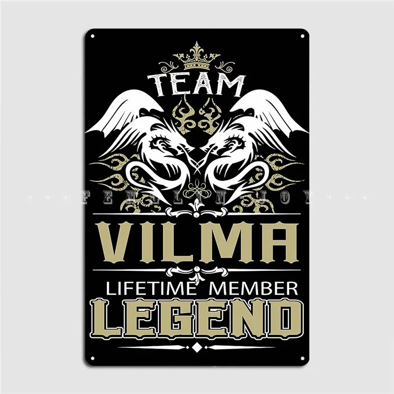 Vilma Name Vilma Dragon Lifetime Member Legend Metal Sign Cinema Garage Club Bar Classic Painting Décor Tin Sign Poster