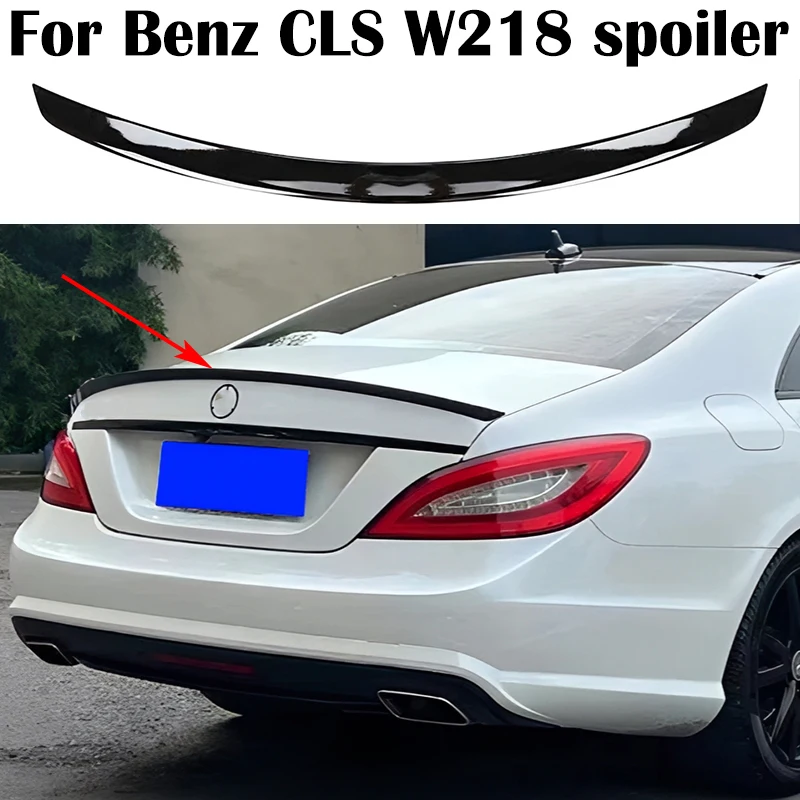 

For Mercedes Benz CLS W218 CLS260 CLS300 CLS350 AMG 2011-2017 ABS Plastics Car Rear trunk cover wings spoiler Airfoil Accessorie