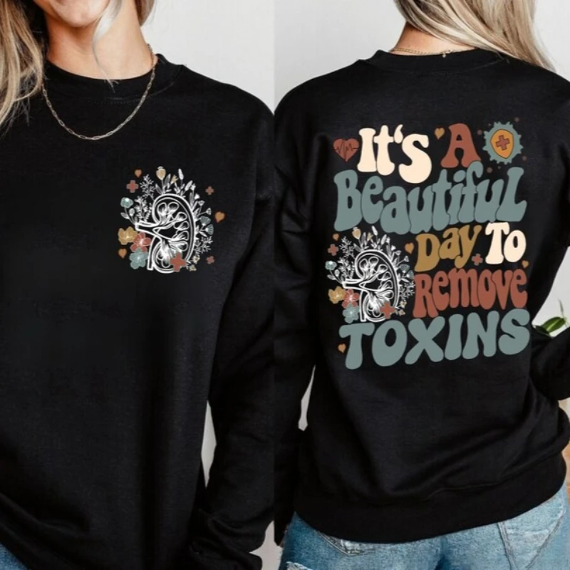 È una bella giornata per rimuovere le tossine Felpa Dialisi Infermiera Felpa Dialisi Tech Rene Sudore Nefrologia Infermiera Felpa con cappuccio