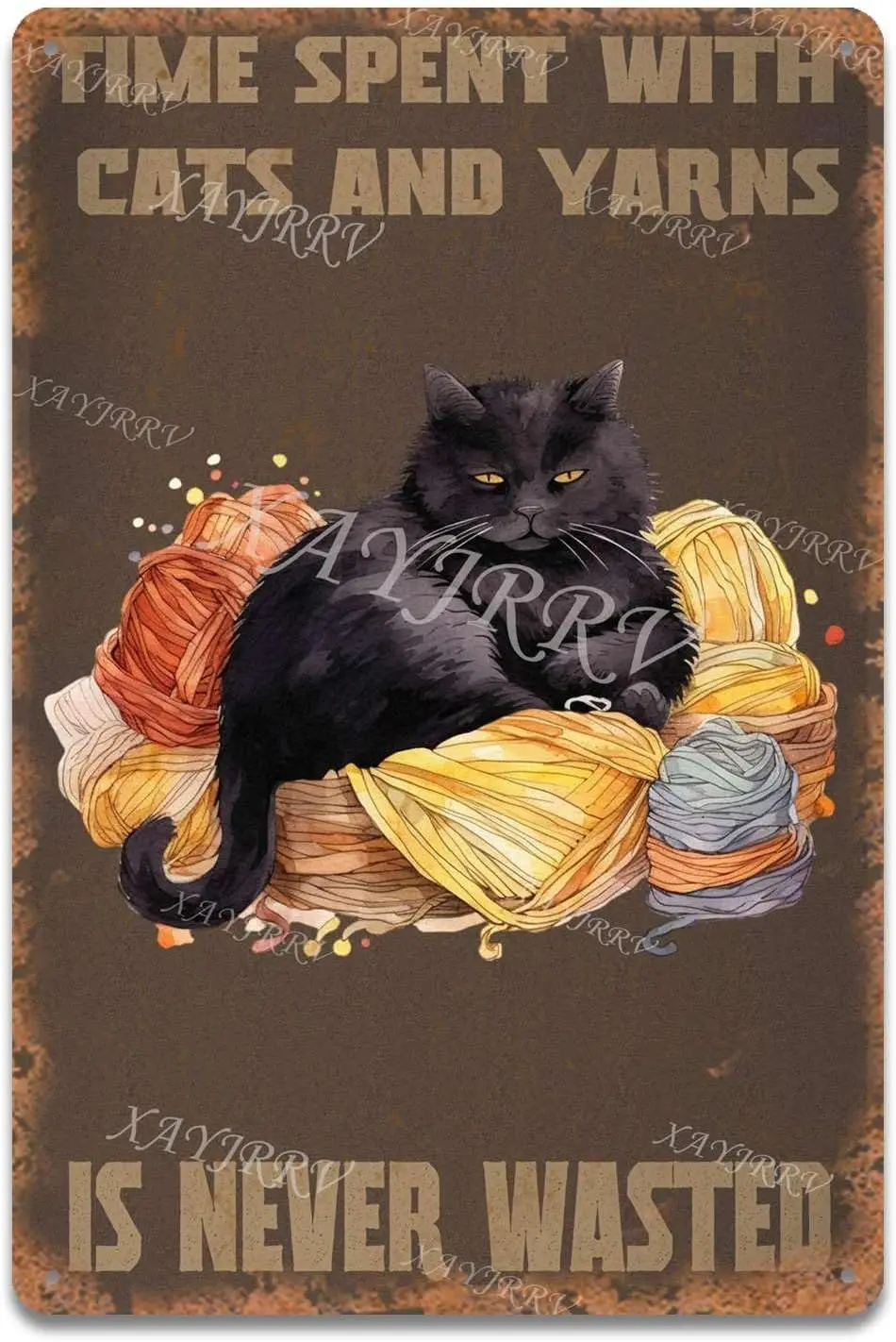 Time Spent with Cats and Yarns is Never Wasted Wall Decor Wall Signs -Tin sign