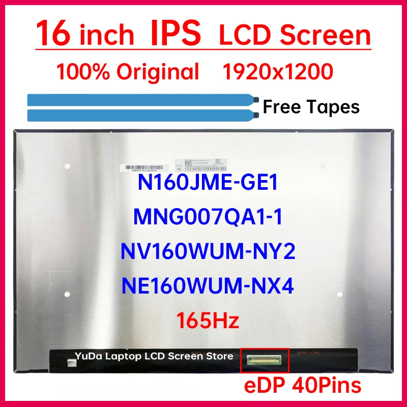 

16 Inch 165Hz Laptop LCD Screen N160JME-GE1 NE160WUM-NX4 NV160WUM-NY2 MNG007QA1-1 Display Matrix Panel Replacement 1920x1200