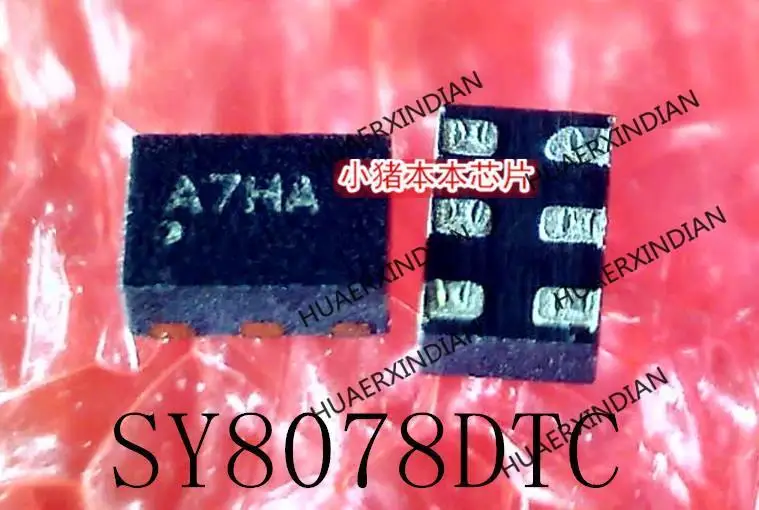 Новая оригинальная модель SY8078DTC SY8078 с принтом A7HA A7 DFN6 в наличии