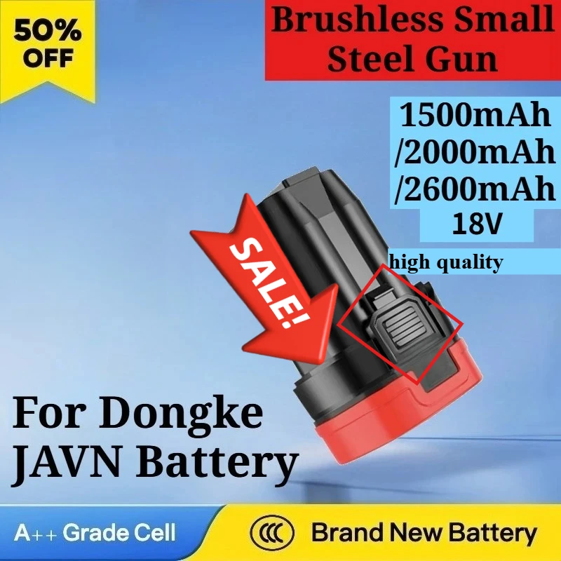 

18V 1500/2000/2600mAh Rechargeable Battery for Dongke JAVN Brushless Small Steel Gun High Quality Lithium Replacement Battery