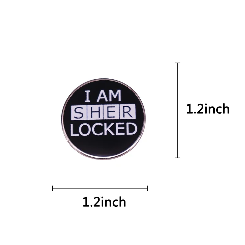 I Am Sherl0cked enamel Pin Crime Drama TV Show Badge pins for backpacks