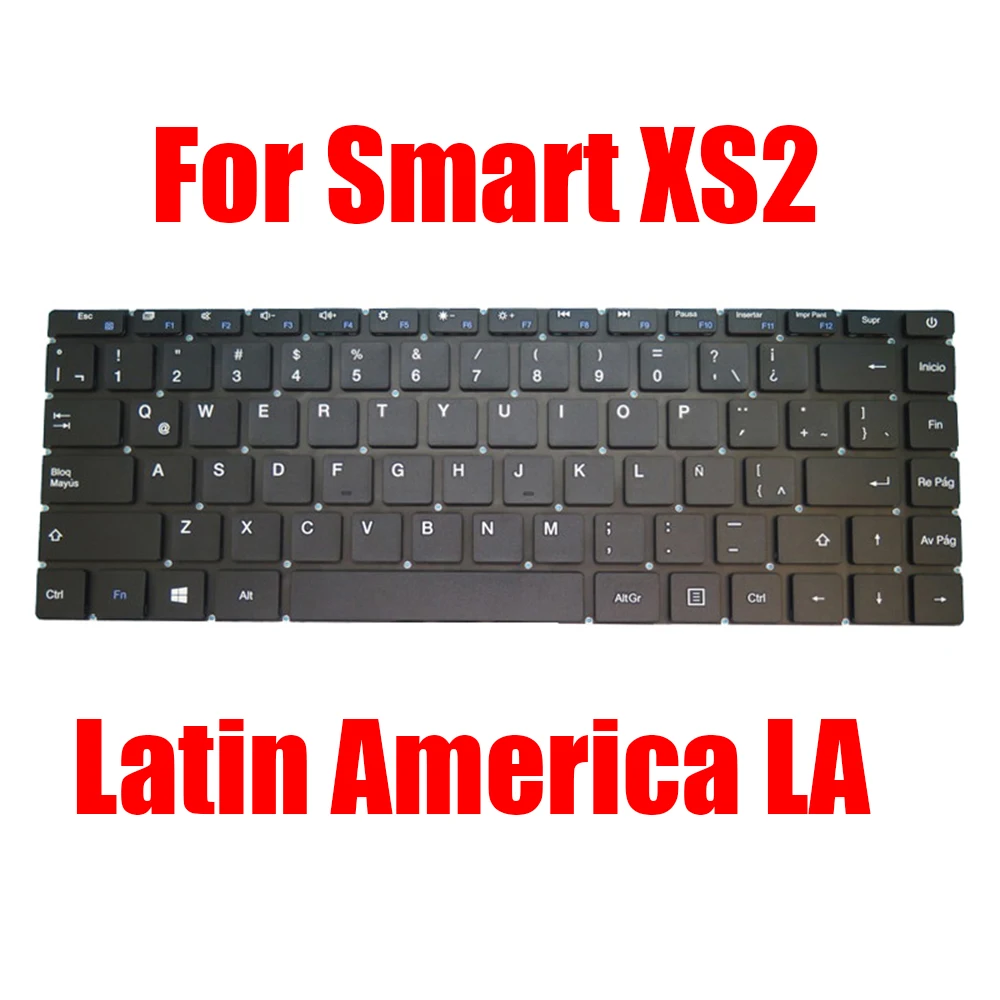 

Latin America LA For EXO For Smart XS2 XS2-F3145 XS3 XS3-F3145 Replacement Laptop Keyboard Black Without Frame New