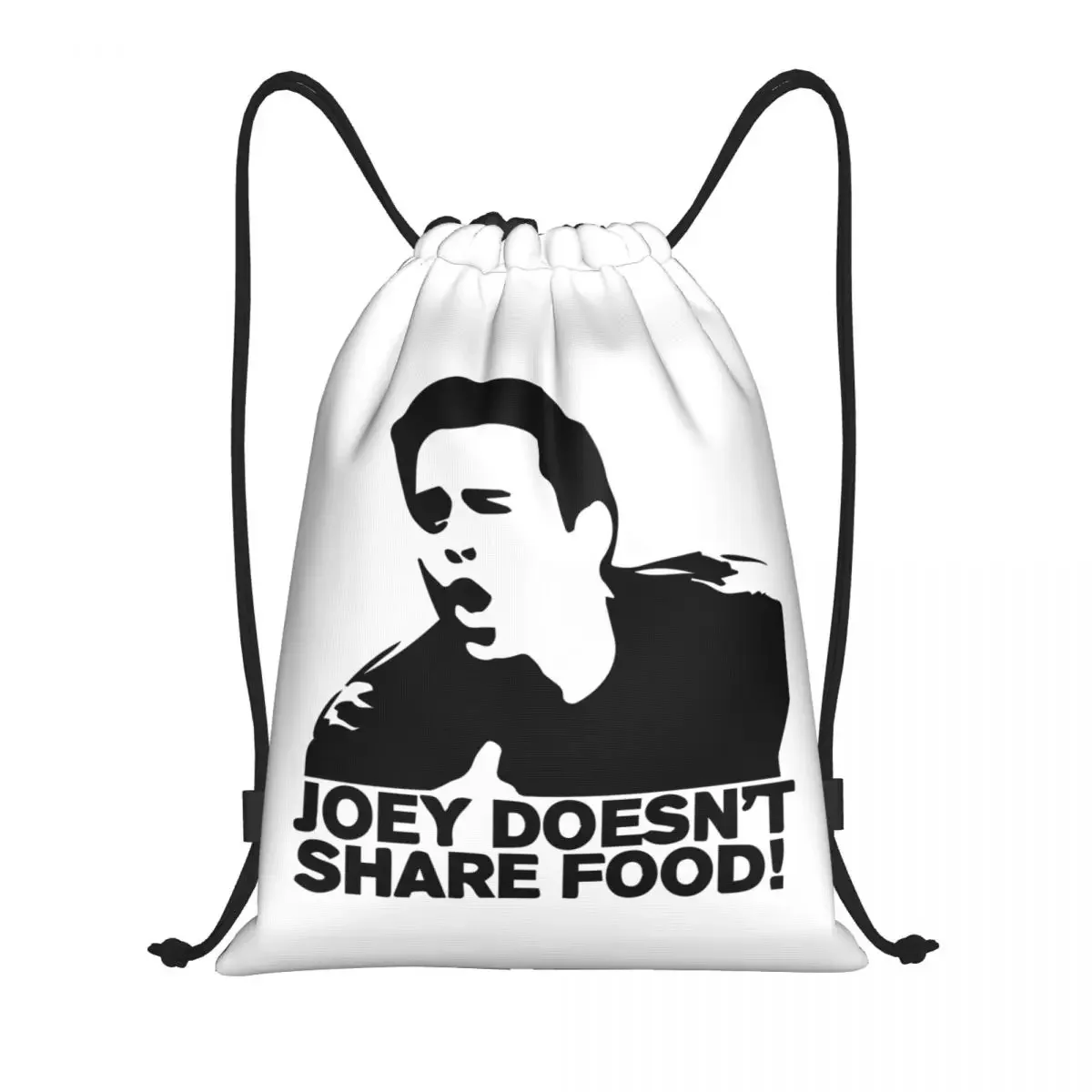 Joey Doesn't Share Food Drawstring Backpack Women Men Gym Sport Sackpack Portable Friends TV Show Shopping Bag Sack