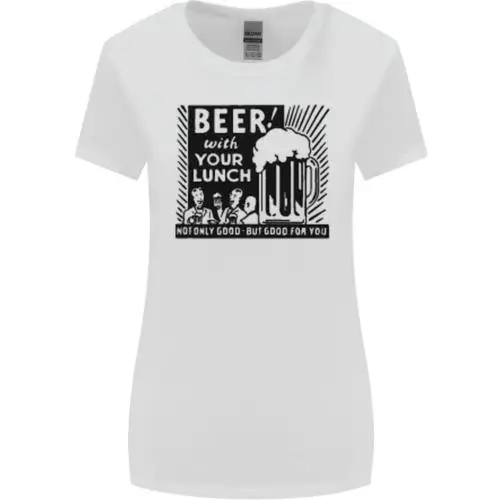 Beer with Your Lunch Funny Alcohol Womens Wider Cut T-Shirt