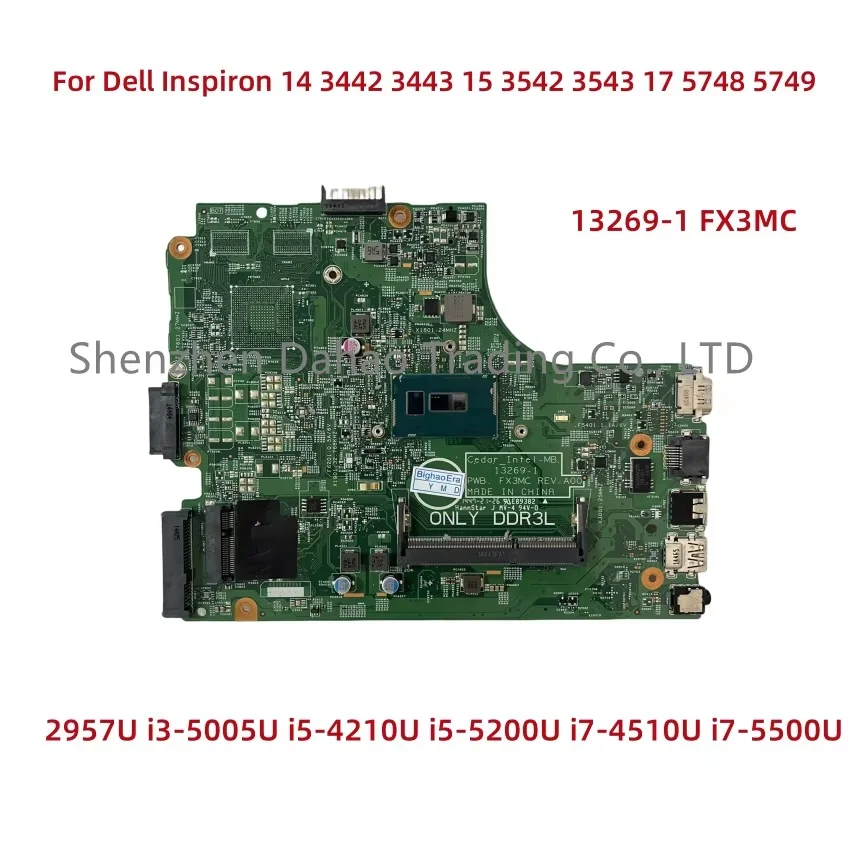 13269-1 FX3MC Para Dell Inspiron 3443 15 3542 3543 17 5748 5749 Laptop Placa-mãe Com 2957U i3 i5 i7 CPU DDR3 CN-0HRG70 0CW5N0