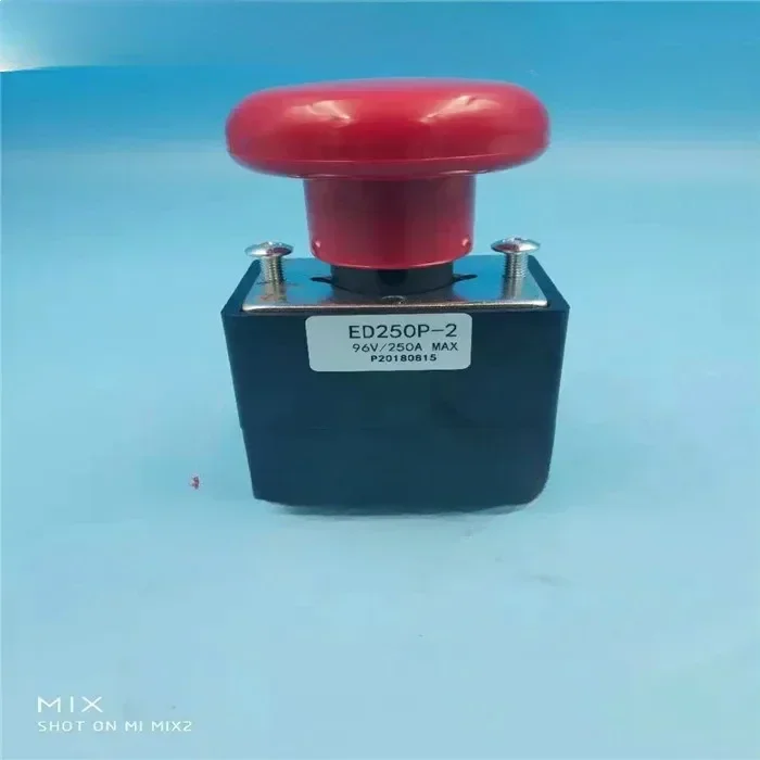 رافعة شوكية كهربائية مفتاح إيقاف الطوارئ ED250P-2 مفتاح إيقاف التشغيل في حالات الطوارئ 250A Helihang رافعة شوكية ملحقات الرافعة الشوكية