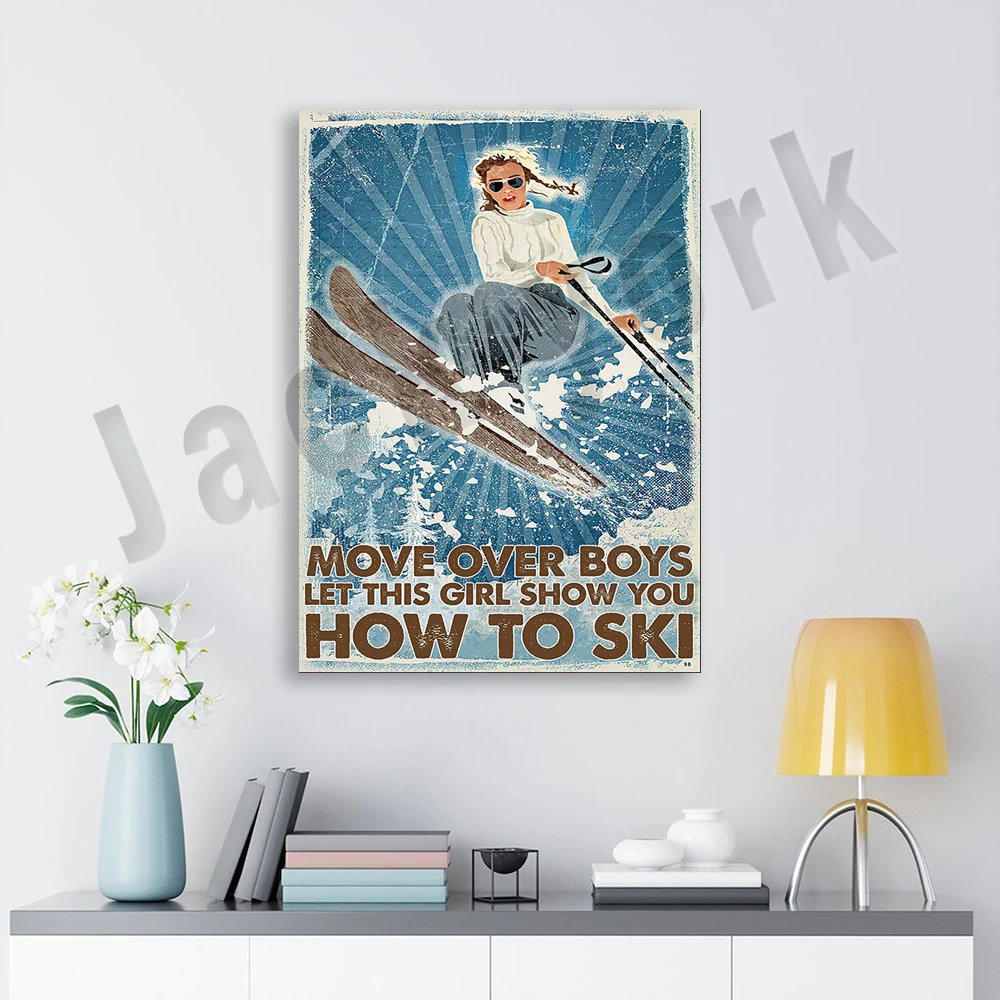 Move Over Boy let this girl show you how to ski vertical poster, winter sports poster, gift for ski lovers