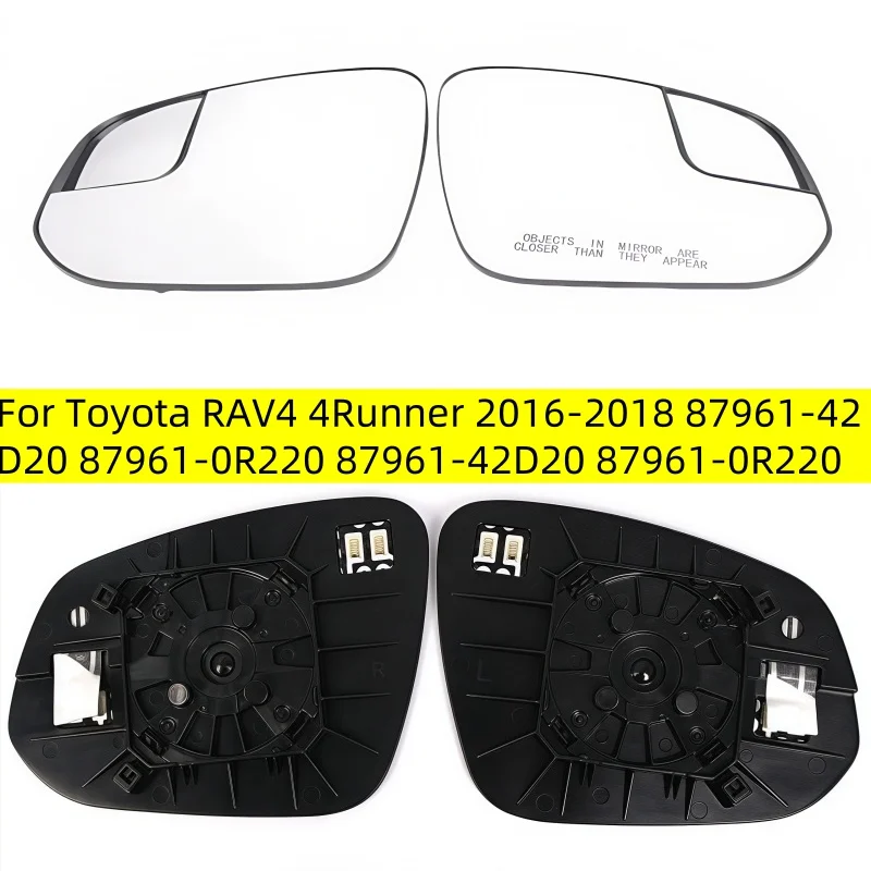 

For Toyota RAV4 4Runner 2016 2017 2018 87961-42D20 87961-0R220 87961-42D20 87961-0R220 Heated Side Rearview Mirror Glass Lens