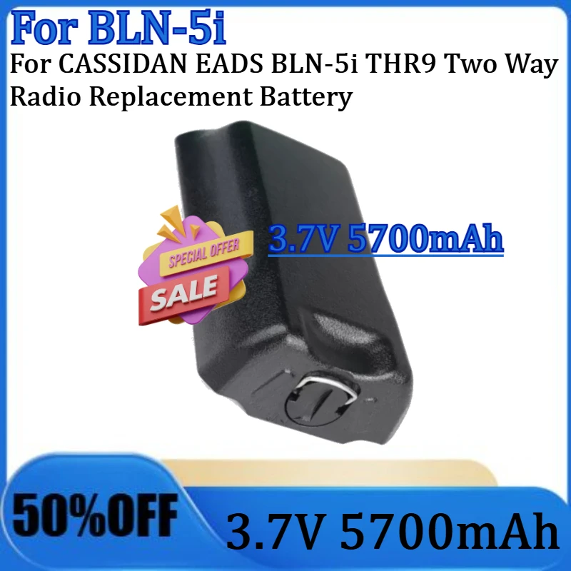 For CASSIDAN EADS BLN-5i THR9 Two Way Radio Replacement Battery New 5700mAh 3.7V BLN-5i Lithium-Ion Battery