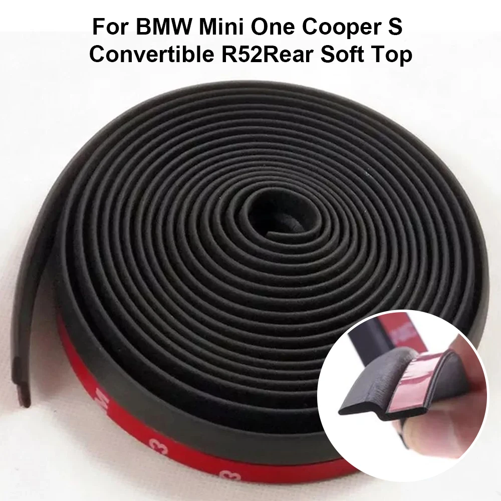 For BMW Mini One Cooper S Convertible R52 R57 (2001-2006 ) Rear Soft Top Roof Weather Seal Repair Kits Self Adhesive