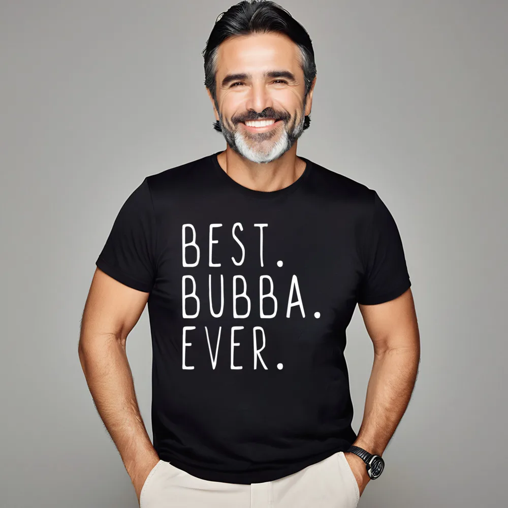 

Funny Cool Best Bubba Ever 100% Cotton Tshirts for Male Short Sleeve Funny Tees Retro Autumn Round Collar Tshirts Letter