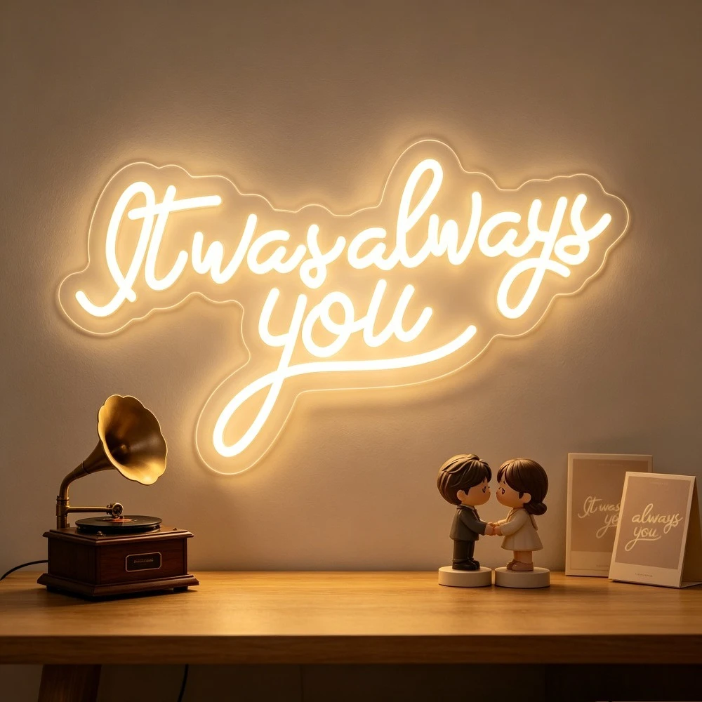 

It Was Always You Neon Sign LED USB Rechargeable Night Light Wall Art Decor for Wedding Anniversary Valentine's Day Gift