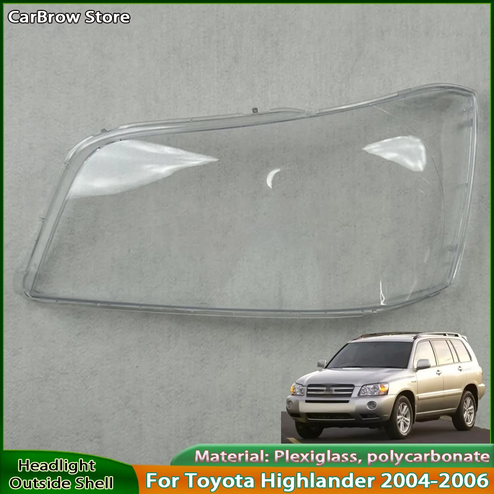 

Headlight Shade Lens Plexiglass For Toyota Highlander 2004 2005 2006 Front Headlamp Transparent Cover Lampshade Lamp Shell Masks