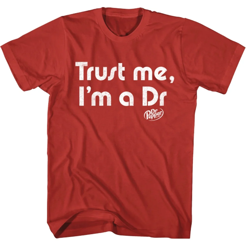 Trust Me Dr. Pepper T-Shirt