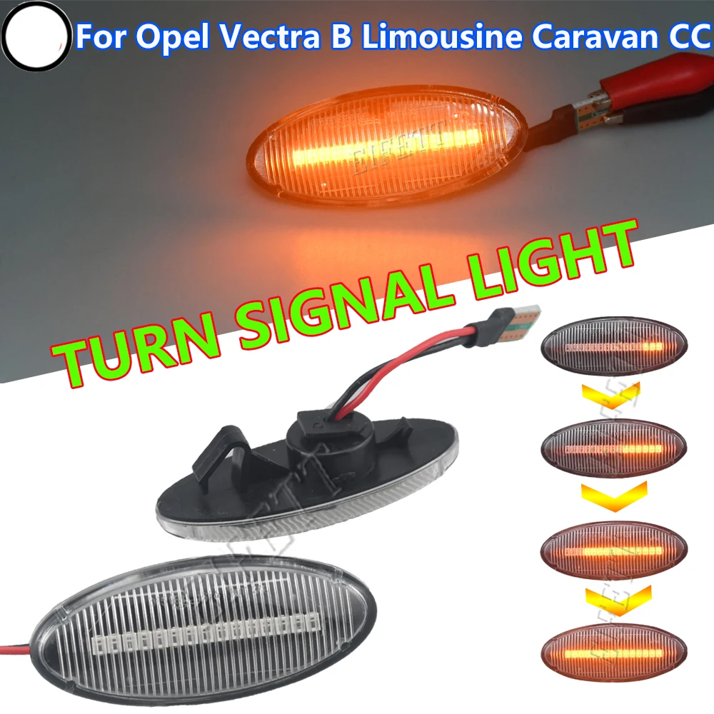 

2Pieces Turn Signal Sequential Blinker Lamp Dynamic LED Side Marker Light For Opel Vauxhall Vectra B MK1 1995 1996-2002 2003