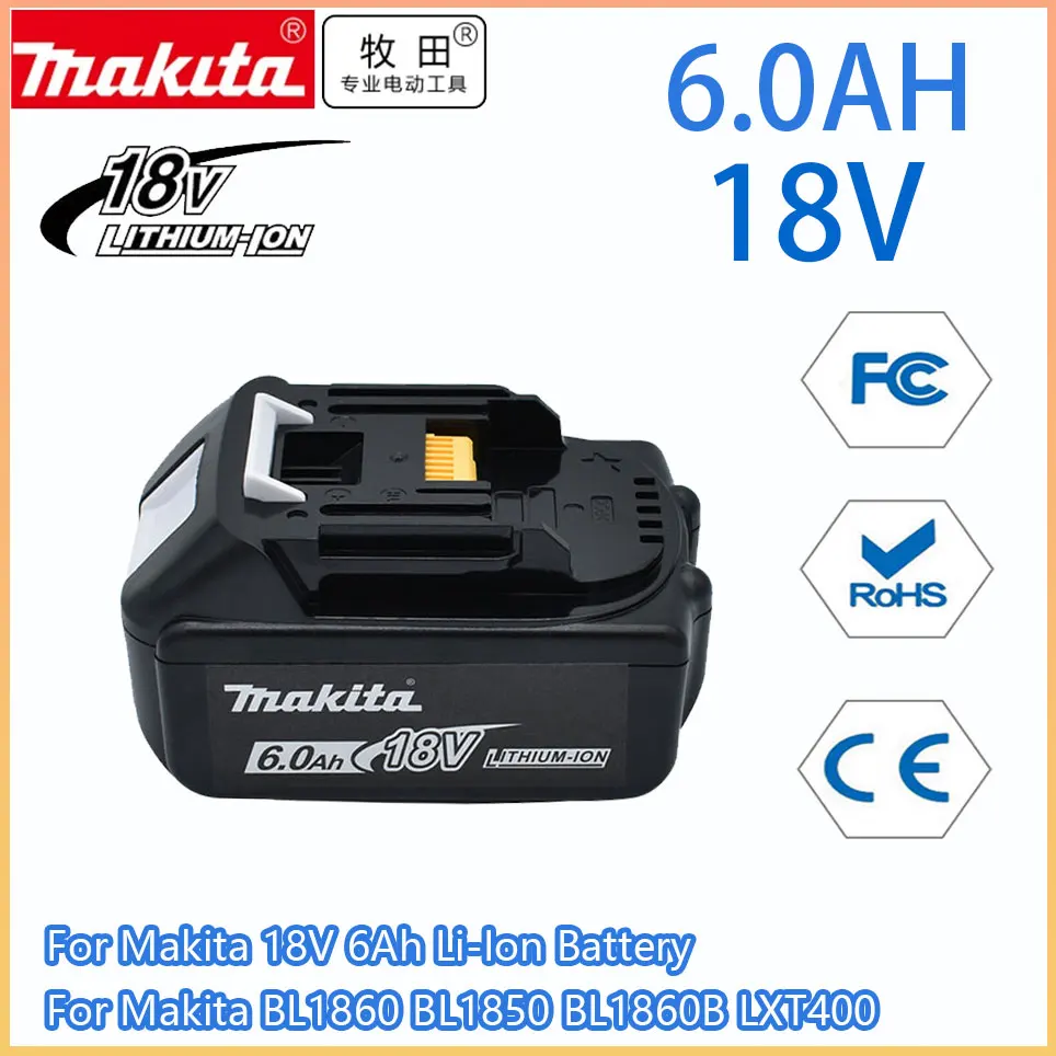 

Original 18V 6000mAh Makita Power Tools Replacement Accessories BL1860 BL1850 BL1830B BL1815 Li-ion Rechargeable batteries Pack