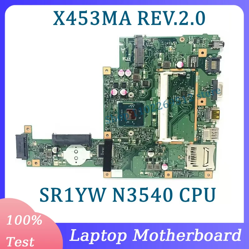 

High Quality X453MA REV.2.0 Mainboard For ASUS Laptop Motherboard With SR1YW N3540 CPU 100% Fully Tested Working Well