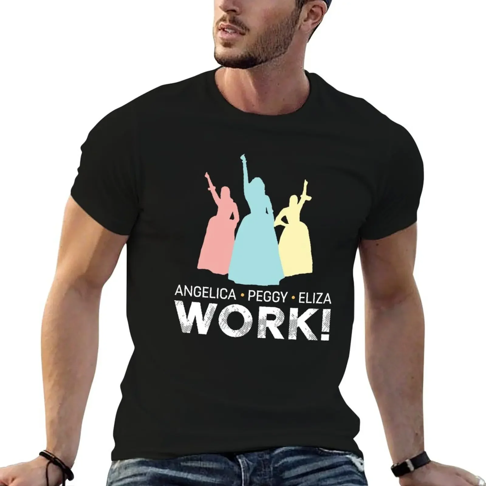 Angelica, Eliza And Peggy Work - Schuyler Sisters T-Shirt designer shirts anime clothes shirts graphic tees tee shirts for men