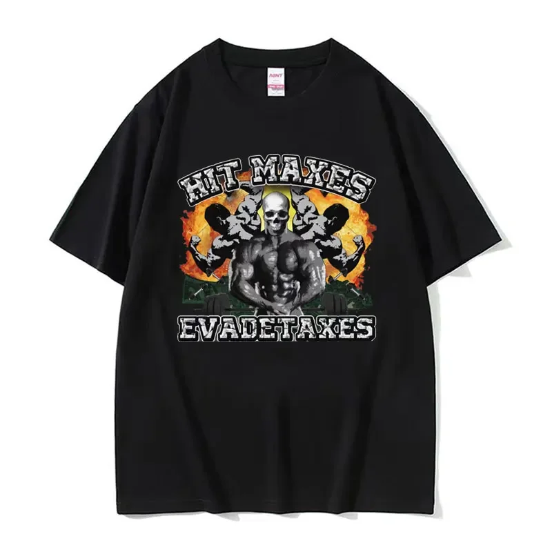 Hit Maxes Evade Taxes Pump Cover Funny Gym Meme Tees Men's Fashion Retro Oversized T-shirt Man Casual Cotton T Shirts Streetwear