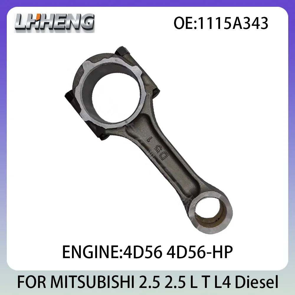 

1PCS Connecting Con Rod New Set For MITSUBISHI L200 TRIYON 2.5L 2.5 L T L4 Diesel 1115A035 1115A343 1115A345 4D56 4D56-HP 07-16