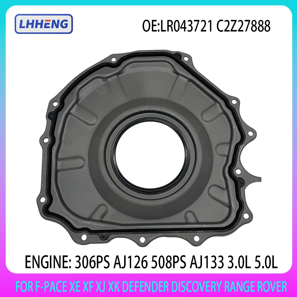 

REAR CRANKSHAFT ENGINE OIL SEAL LR043721 For JAGUAR F-PACE XE XF Land Rover DISCOVERY RANGE ROVER 3.0L 5.0L GAS 2009-2025