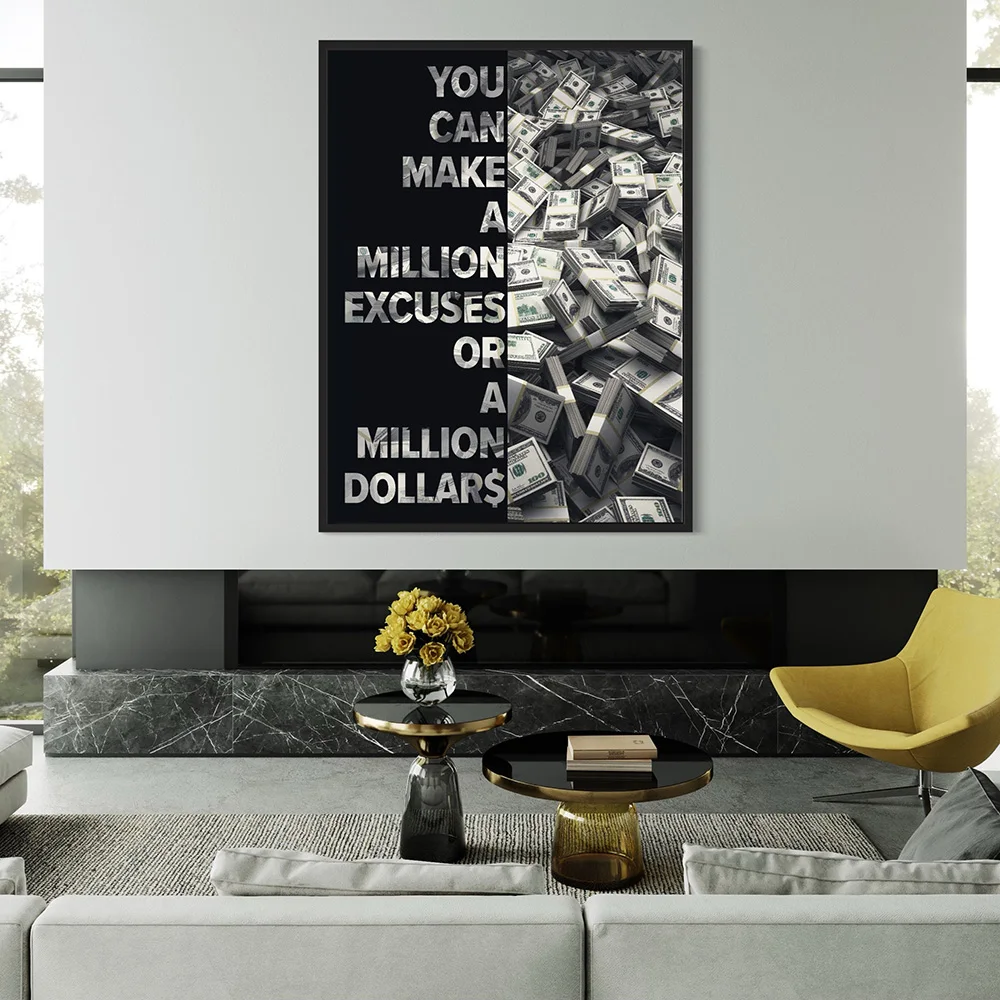 You Can Make A Million Excuses Or Million Dollars Canvas Painting Poster Print Motivational Wall Art Picture Room Home Decor