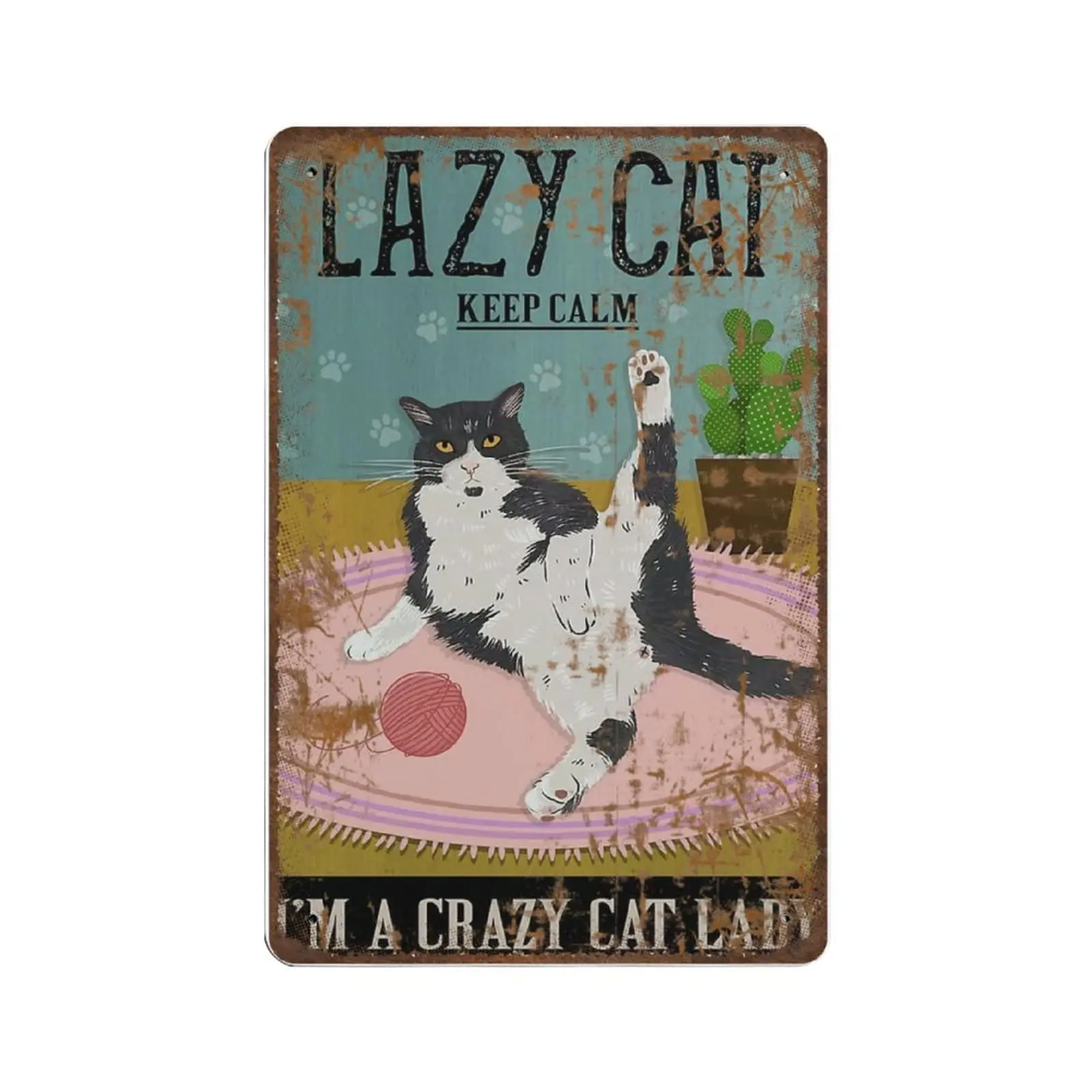 Antique Durable Thick Metal Sign,Keep Calm A Crazy Cat Tin Sign,Vintage Wall Decor，Novelty Signs for Home Kitchen Cafe Bar Man C