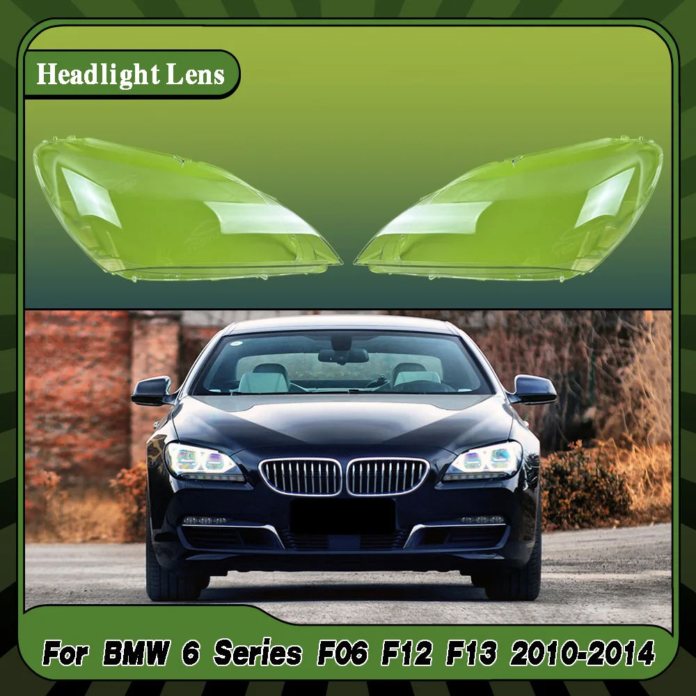 

For BMW 6 Series F06 F12 F13 2010 2011 2012 2013 2014 High Headlight Shell Transparent Lampshade Headlamp Cover Lens Plexiglass