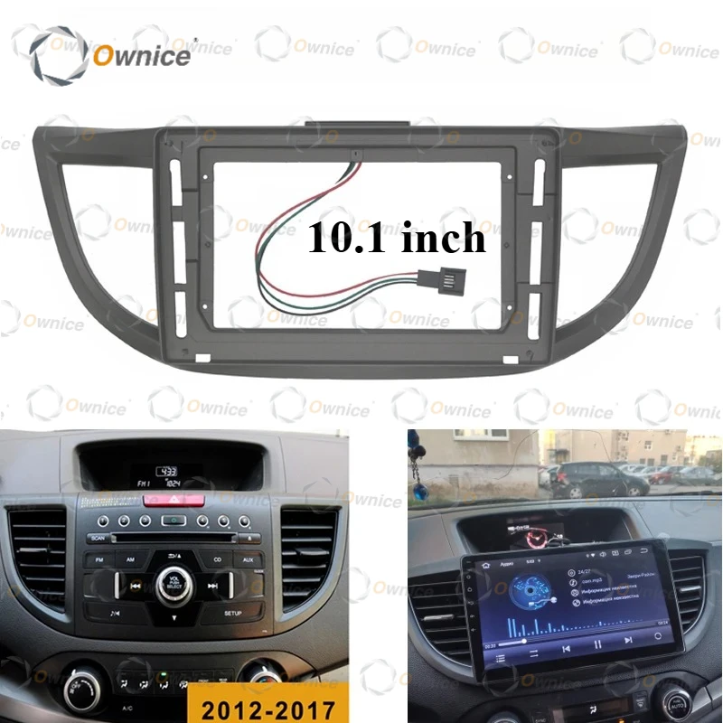

Автомобильная мультимедийная панель Ownice 10.1 дюйма для Honda CRV CR-V 4 RM RE 2012-2017: установочная рамка для автомагнитолы и аудиоплеера