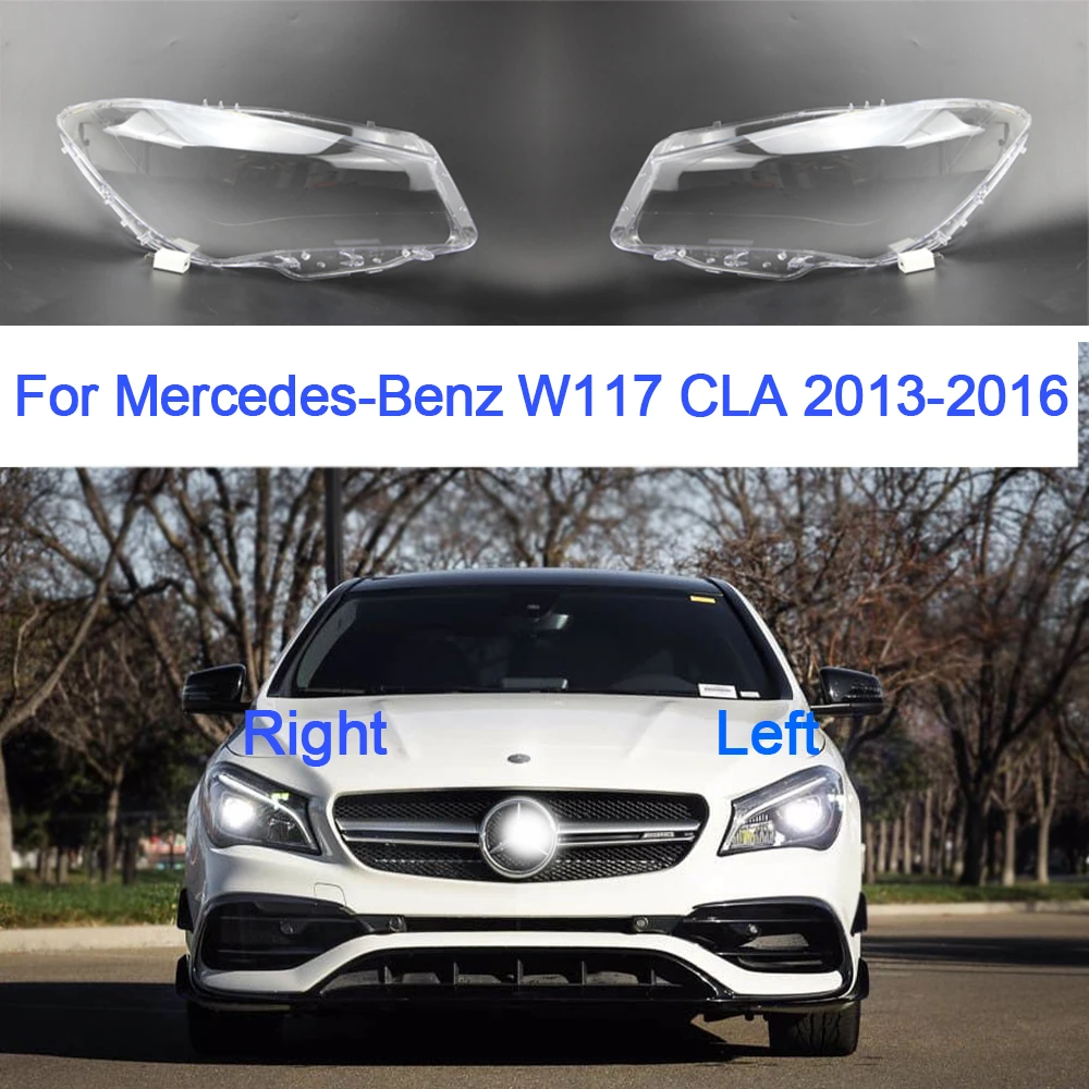 

Стекло для передней фары автомобиля Benz W117 CLA 2013 2014 2015 2016, прозрачное покрытие для левой/правой фары, аксессуары для автомобиля