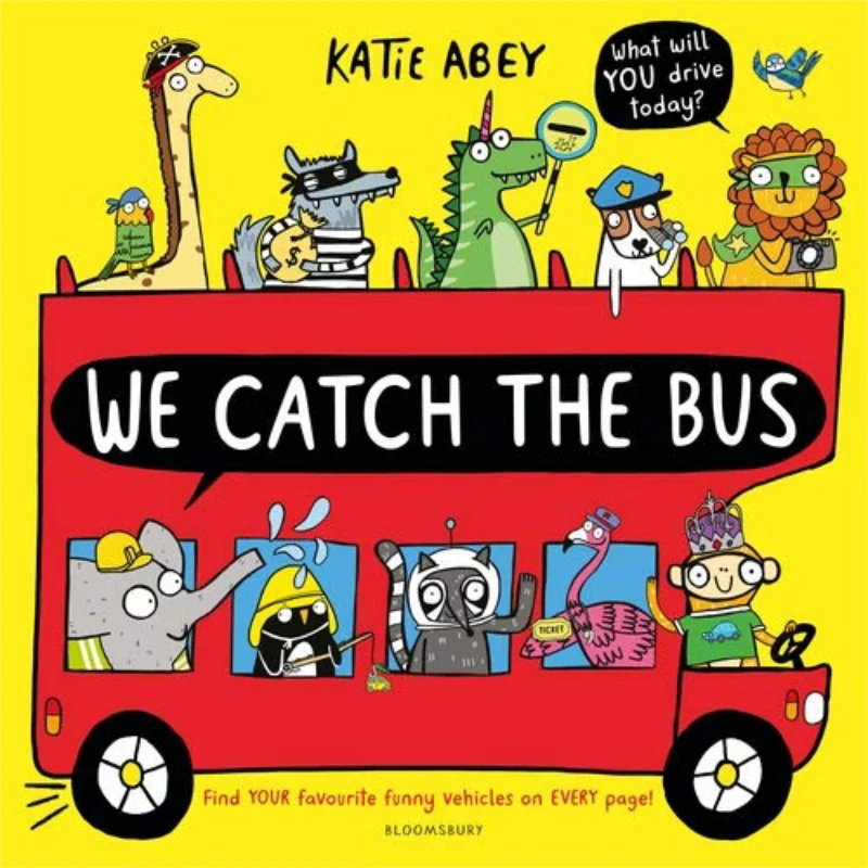 

We Catch The Bus Katie Abey Bloomsbury UK 9781526607195 Book