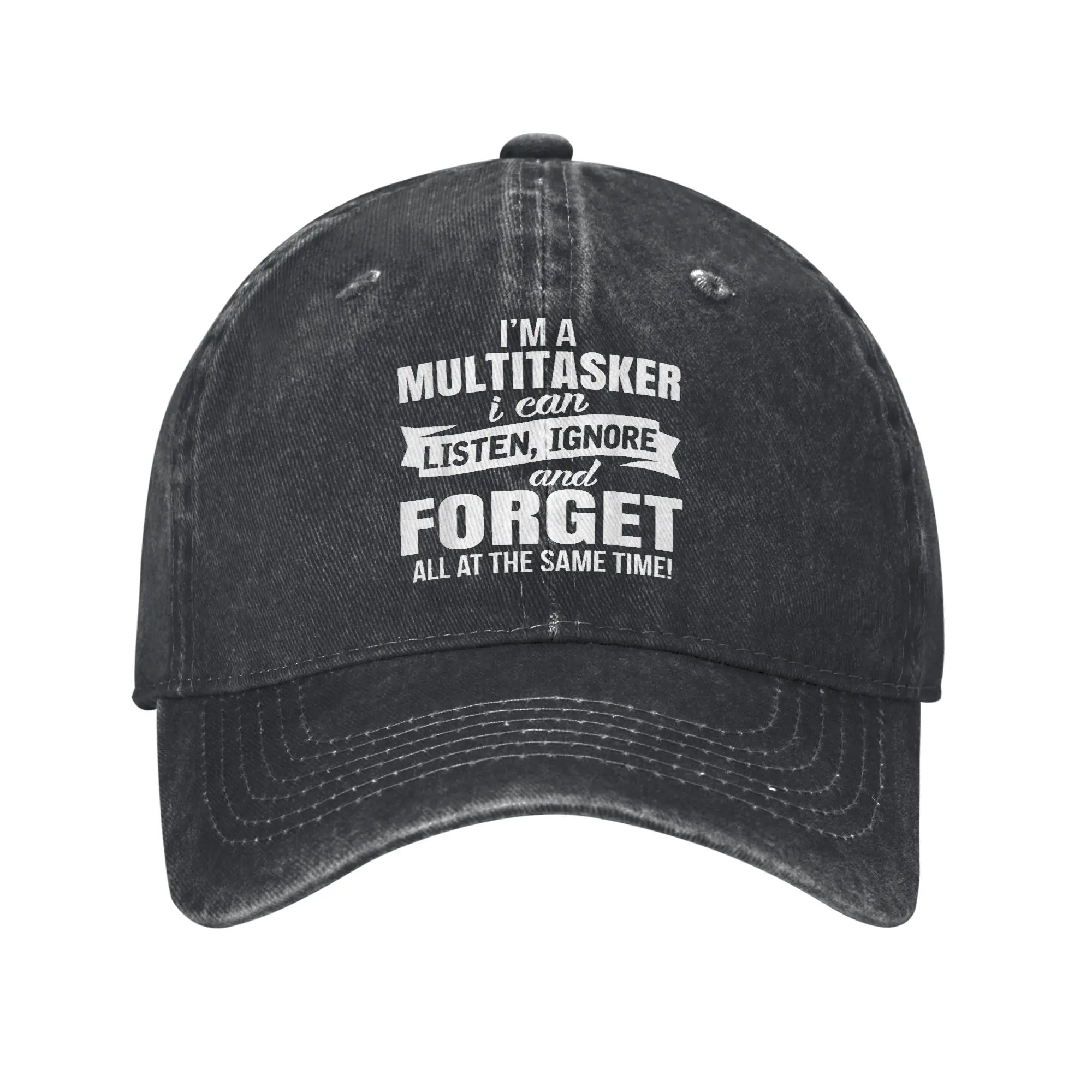 I'm A Multitasker I Can Listen Ignore Forget Baseball Caps Unisex Distressed Denim Snapback Cap Funny Outdoor Workouts Soft Hat
