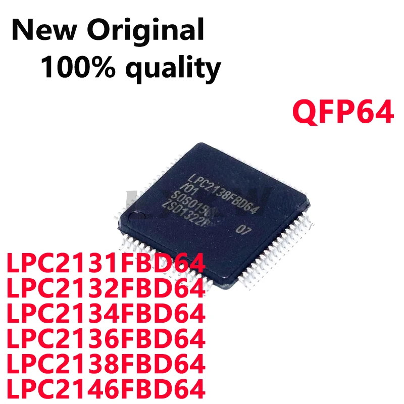 1/PCS New LPC2138FBD64 LPC2131FBD64 LPC2132FBD64 LPC2134FBD64 LPC2136FBD64 LPC2146FBD64 QFP Controller chip in stock
